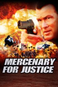 Mercenary for Justice 2006 on netflix