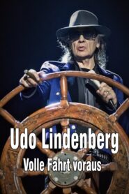 Udo Lindenberg: Volle Fahrt voraus – Begegnungen auf dem Lindischen Ozean 2019 on netflix