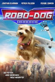 Robo-Dog: Airborne 2017 on netflix
