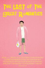 The Last of the Great Romantics 2014 on netflix