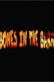 Bones in the Barn 2000 on netflix