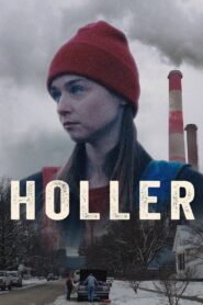 Holler 2021 on netflix