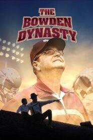 The Bowden Dynasty: Faith, Family, & Football 2017 on netflix