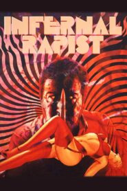 The Infernal Rapist 1988 on netflix