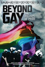 Beyond Gay: The Politics of Pride 2010 on netflix