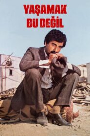 Yaşamak Bu Değil 1981 on netflix