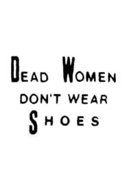 Dead Women Don’t Wear Shoes 1990 on netflix