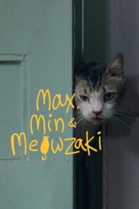 Max, Min and Meowzaki 2022 on netflix
