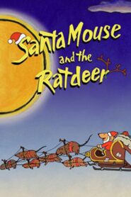 Santa Mouse and the Ratdeer 2000 on netflix