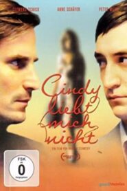 Cindy Does Not Love Me 2010 on netflix
