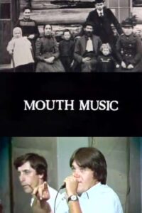 Mouth Music 1981 on netflix