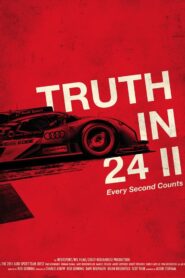 Truth In 24 II: Every Second Counts 2012 on netflix