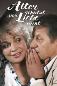 Alter schützt vor Liebe nicht 1990 on netflix