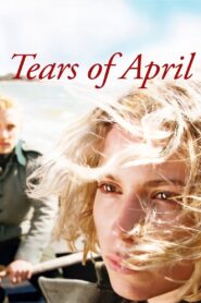 Tears of April 2008 on netflix