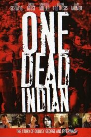 One Dead Indian 2006 on netflix