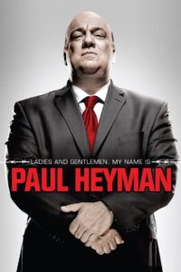 Ladies and Gentlemen, My Name Is Paul Heyman 2014 on netflix