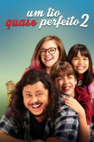 Um Tio Quase Perfeito 2 2021 on netflix