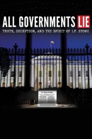 All Governments Lie: Truth, Deception, and the Spirit of I.F. Stone 2016 on netflix