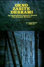 The Boarded Window 1981 on netflix