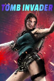 Tomb Invader 2018 on netflix