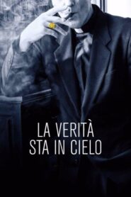 La verità sta in cielo 2016 on netflix