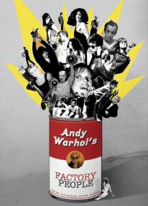 Andy Warhol’s Factory People… Inside the Sixties Silver Factory 2008 on netflix