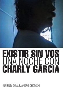 Existing without you: A Night with Charly García 2016 on netflix