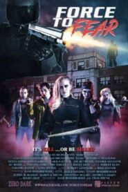 Force to Fear 2020 on netflix