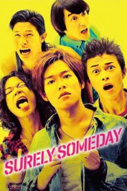 Surely Someday 2010 on netflix