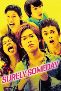 Surely Someday 2010 on netflix