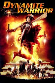Dynamite Warrior 2006 on netflix