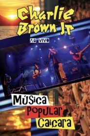 Charlie Brown Jr. – Música Popular Caiçara 2012 on netflix