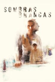 Sombras Brancas 2023 on netflix