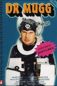 Dr Mugg Skiter skarpt 2006 on netflix