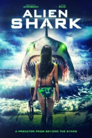 Alien Shark 2022 on netflix