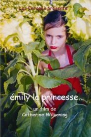 Emily la princesse… 2005 on netflix