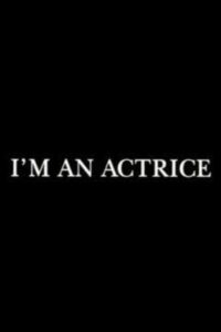 I’m an actrice 2004 on netflix