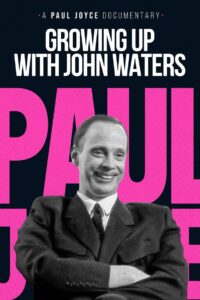 Growing Up with John Waters 1993 on netflix