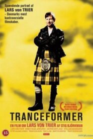Tranceformer: A Portrait of Lars von Trier 1997 on netflix