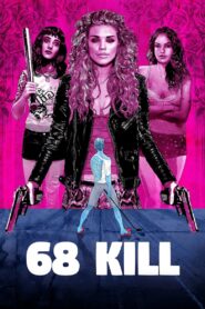 68 Kill 2017 on netflix