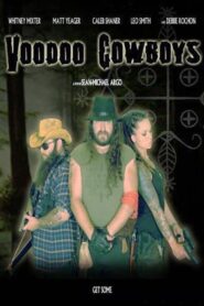 Voodoo Cowboys 2010 on netflix