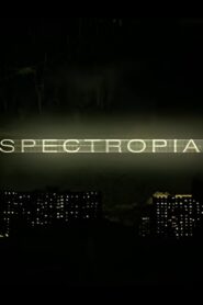 Spectropia 2006 on netflix