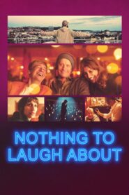 Nothing to Laugh About 2021 on netflix