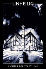 Unheilig – Lichter der Stadt Live 2012 on netflix