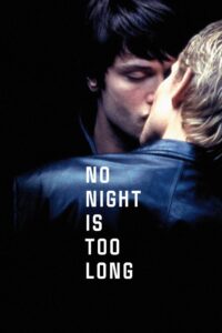 No Night Is Too Long 2002 on netflix