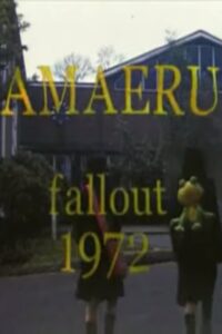 Amaeru Fallout 1972 1997 on netflix