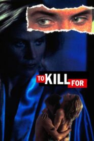 To Kill For 1992 on netflix