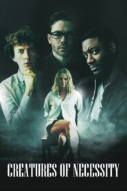 Creatures of Necessity 2022 on netflix