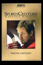 SportsCentury Greatest Athletes: Wayne Gretzky 2000 on netflix