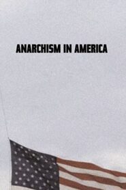 Anarchism in America 1983 on netflix
